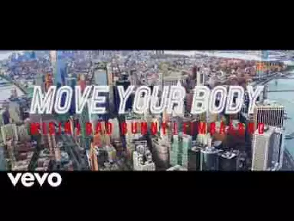 Video: Wisin ft Timbaland & Bad Bunny – Move Your Body